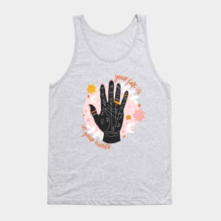 Your fate is in your hands Tank Top